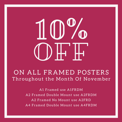 10% off all Framed Prints and Posters Throughout the Month of November
