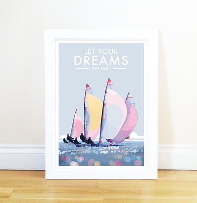Let your Dreams Set Sail by Becky Bettesworth Vintage Style Travel Poster Seaside Print and Quote Poster