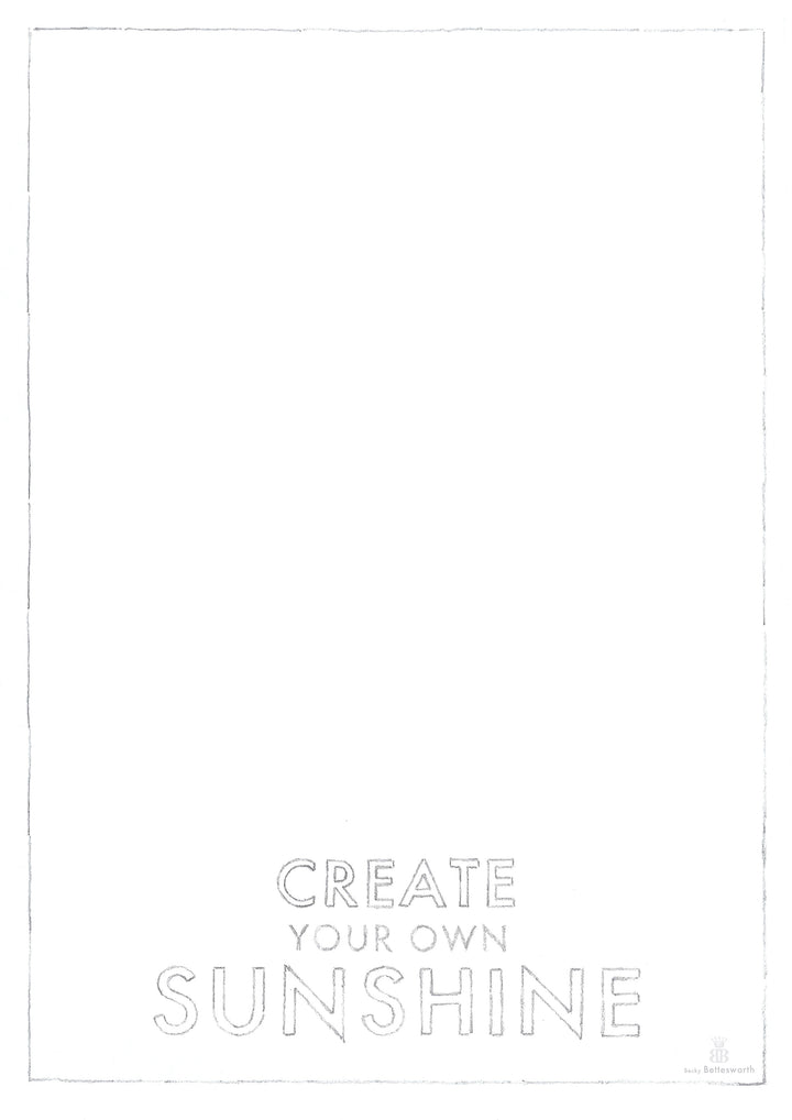 Create Your Own Sunshine